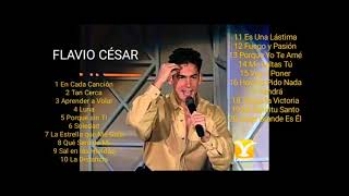 Flavio César  20 canciones románticas y cristianas [upl. by Marquis]