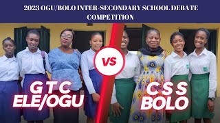 CSS BOLO VS GTC ELEOGU 2023 OGUBOLO INTERSECONDARY SCHOOL DEBATE COMPETITION PRELIMINARY ROUND [upl. by Hars]