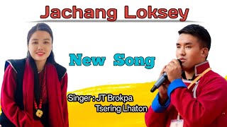 New Monpa Song 2024  Jachang Loksey by JT Brokpa and Tsering Lhaton [upl. by Auric]