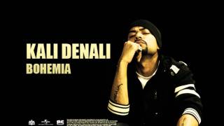 BOHEMIA  Kali Denali Official Audio Classic Viral Hit [upl. by Feld]