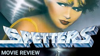 Spetters Movie Review [upl. by Eniamerej]