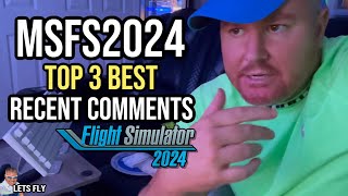 MSFS2024  Top 3 Best Recent Comments  Fantastic  Microsoft Flight Simulator 2024  Results [upl. by Spiegel]