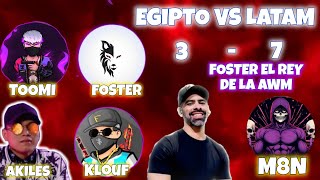 EGIPTO VS LATAM FOSTER AKILES KLOUF Y TOOMI VS LA SQUAD DE M8N BEPO PANDA ALZEER Y EL9EYSER 😱😱 [upl. by Lexa]