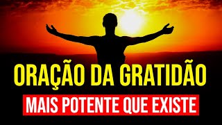 ORAÇÃO DA GRATIDÃO A DEUS MAIS POTENTE QUE EXISTE PARA OUVIR DORMINDO [upl. by Aittam599]