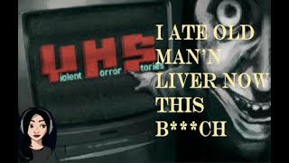 VHS quotI ate old mans liver now this bch is minequot  Indie Horror Game [upl. by Firahs]