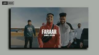 FARAAR slowed  reverb  GURINDER GILL  AP DHILLON  SHINDA KAHLON  latest punjabi song 2024 [upl. by Bendicta910]