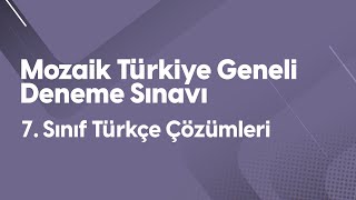 Mozaik Yayınları TÜRKİYE GENELİ Deneme Sınavı 7 Sınıf Türkçe Çözümleri [upl. by Snave257]