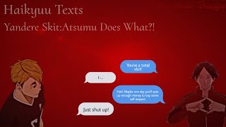 Atsumu does whatDriven To MurderYandere Skit [upl. by Dusza]