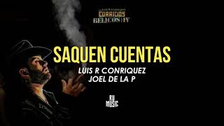 SAQUEN CUENTAS Letra  Luis R Conriquez Joel de la P [upl. by Ilajna978]