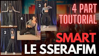 Le Sserafim quotSmartquot Dance Tutorial In 4Easy Parts [upl. by Nomar]