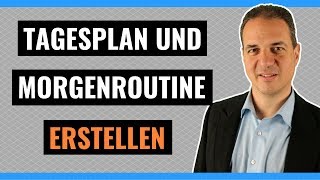 Tagesplan erstellen  Wie Sie mit Morgenroutinen und simplen Tipps sich eine Tagesstruktur schaffen [upl. by Aehcsrop486]