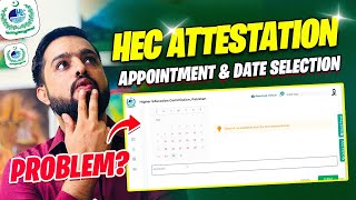 HEC Attestation Appointment Schedule amp Date Selection Problem  HEC Degree Verification Process [upl. by Prunella674]