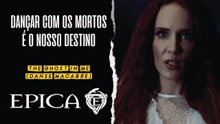 Epica  The Ghost In Me Danse Macabre Legendado em Português [upl. by Annoif]