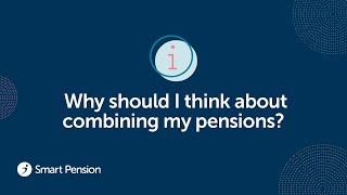 Why should I think about combining my pensions [upl. by Ydeh992]