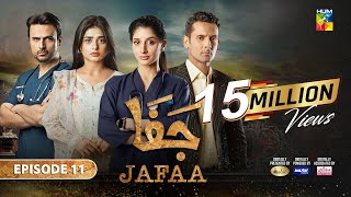 Jafaa  Ep 11  CC 2nd Aug 2024  Sponsored By Salai Masterpaints amp Ujooba Beauty Cream  HUM TV [upl. by Ahsinirt]