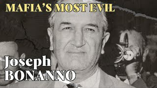 Joseph Bonanno The True Story of Mafias Most Evil  Full Documentary [upl. by Annawaj]