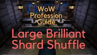 WoW Profession Guide  Tailoring shuffle large brilliant shard [upl. by Sedrul66]