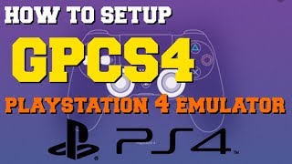 PS4 EMULATOR GPCS4 COMPLETE SETUP GUIDE FOR BEGINNERS PS4 EMULATOR FOR PC LOW END PC ORBITAL [upl. by Navonoj11]