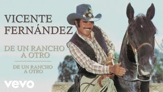 Vicente Fernández  De un Rancho a Otro Cover Audio [upl. by Ynaffik]