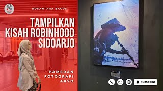 Kisah Robinhood Sidoarjo ada di Balai Pemuda Surabaya [upl. by Fidelia]