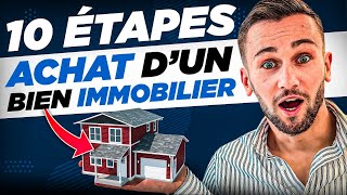 Les 10 Étapes dun Achat Immobilier Guide Complet [upl. by Aetnahc535]