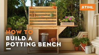 How to build a potting bench  STIHL [upl. by Hemphill738]