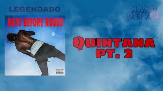 Travis Scott  Quintana Pt 2 Ft TI Legendado [upl. by Roer]