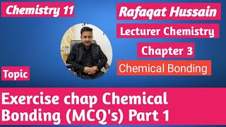 lec22 Exercise chap3 chemical Bonding MCQs  chemistry 11 new book 2024 nbf  federal board [upl. by Huda]