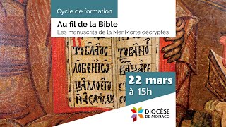 Au fil de la Bible  Les manuscrits de la Mer Morte décryptés [upl. by Adnahcal]