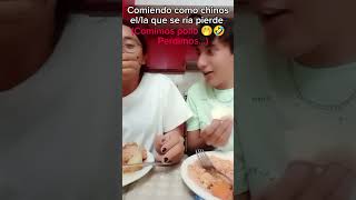 Comiendo como chinos ella que se ría pierde 🤣 [upl. by Groveman335]