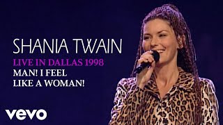 Shania Twain  Man I Feel Like A Woman Live In Dallas  1998 Official Music Video [upl. by Sanderson]