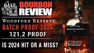 Woodford Reserve Batch Proof 2024 Bourbon Review [upl. by Alinoel388]