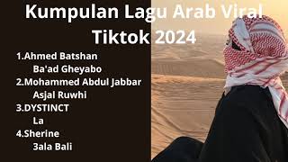 Kumpulan Lagu Arab Viral Tiktok 2024 [upl. by Bracci]