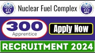 Nuclear Fuel Complex ITI Trade Apprentice Recruitment 2024 – Apply for 300 Posts [upl. by Anirazc]