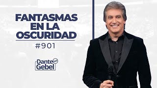 EN VIVO  Dante Gebel 901  Fantasmas en la oscuridad [upl. by Adneram]