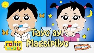 Tayo Ay Magsipilyo  Tagalog Brush Your Teeth Song  robie317 [upl. by Anail]