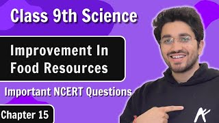 Improvement in Food Resources  Important NCERT Questions  Class 9  Chapter 15 [upl. by Nolos]