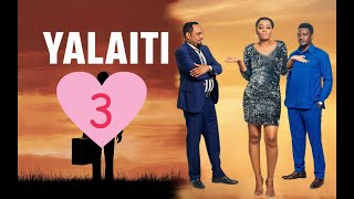 Yalaiti Episode 3 Baada ya Shilingi Series [upl. by Scharff459]