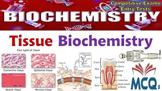 Biochemistry  Tissue Biochemistry MCQs [upl. by Neetsirhc]