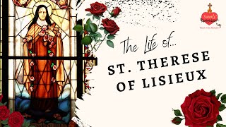 St Terese of Lisieux Her Story and Legacy 🌟 [upl. by Aihsetel]