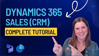 Microsoft Dynamics 365 Sales CRM Tutorial for Beginners [upl. by Etnomaj509]