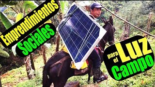 Emprendimientos Sociales panel solar para campesinos de Colombia [upl. by Baron]