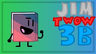 JimTWOW 3B [upl. by Florin]