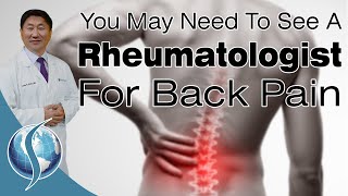 You May Need a Rheumatologist for Back Pain [upl. by Nilrev]