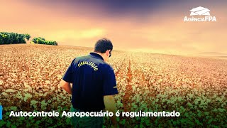 AUTOCONTROLE AGROPECUÁRIO É REGULAMENTADO [upl. by Newmark]