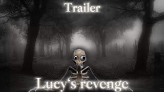 Lucy‘s revenge ￼trailer ￼ [upl. by Narbig427]