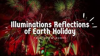 Illuminations Reflections of Earth  Holiday  Full Show Audio [upl. by Butte]