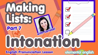 Intonation Making lists in English  Part 7  English Pronunciation Lesson [upl. by Iatnwahs]