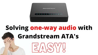 Solving one way audio with Grandstream ATAs HT701 702 502 [upl. by Le103]