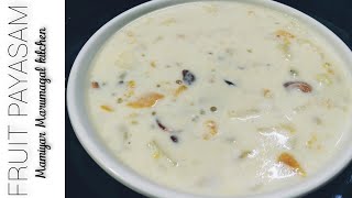 FRUIT PAYASAM RECIPE  Traditional Recipe in malayalam  Mamiyar Marumagal kitchen [upl. by Charyl836]